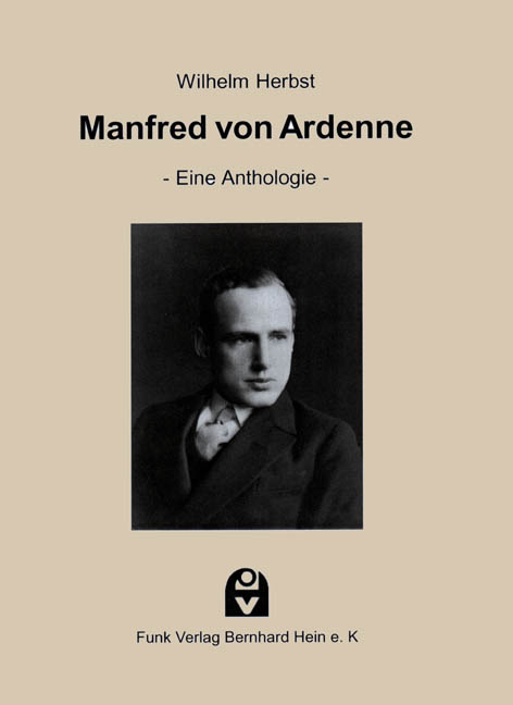 Manfred von Ardenne - Eine Anthologie - - 