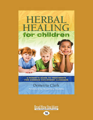 Herbal Healing for Children - Demetria Clark