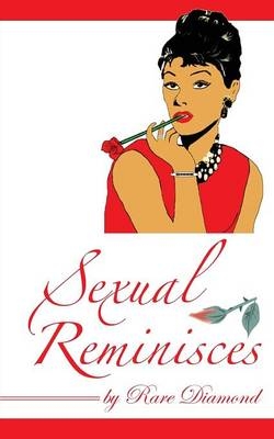 Sexual Reminisces - Rare Diamond