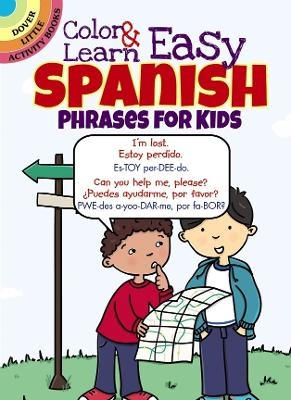Color & Learn Easy Spanish Phrases for Kids - Roz Fulcher