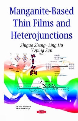Manganite-Based Thin Films & Heterojunctions - 