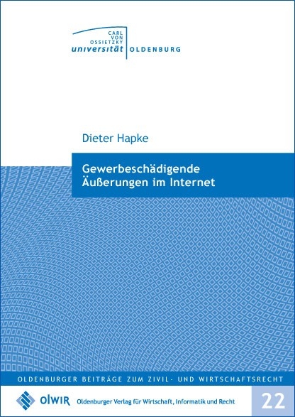 Gewerbeschädigende Äußerungen im Internet - Dieter Hapke