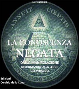 La Conoscenza Negata - Lucia Zanasi