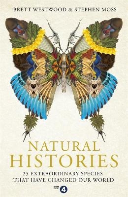 Natural Histories - Brett Westwood, Stephen Moss