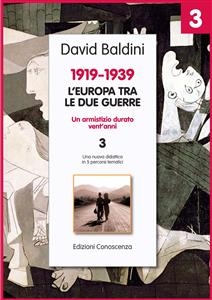 1919-1939 L'Europa tra le due guerre - David Baldini