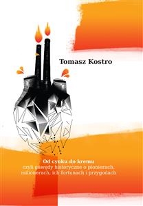 Od cynku do kremu - Tomasz Kostro