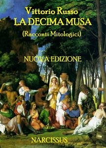 La Decima Musa (Racconti Mitologici) - Vittorio Russo