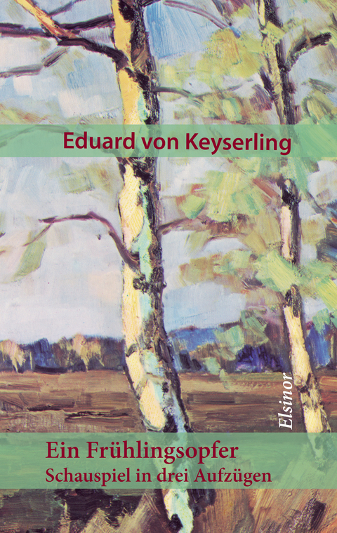 Ein Frühlingsopfer - Eduard von Keyserling