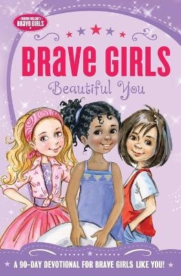 Brave Girls: Beautiful You - Jennifer Gerelds
