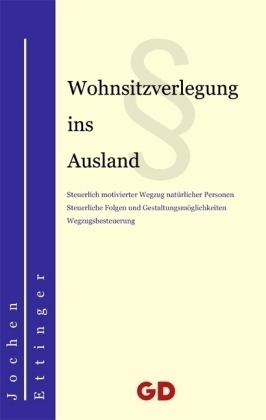 Wohnsitzverlegung ins Ausland - Jochen Ettinger