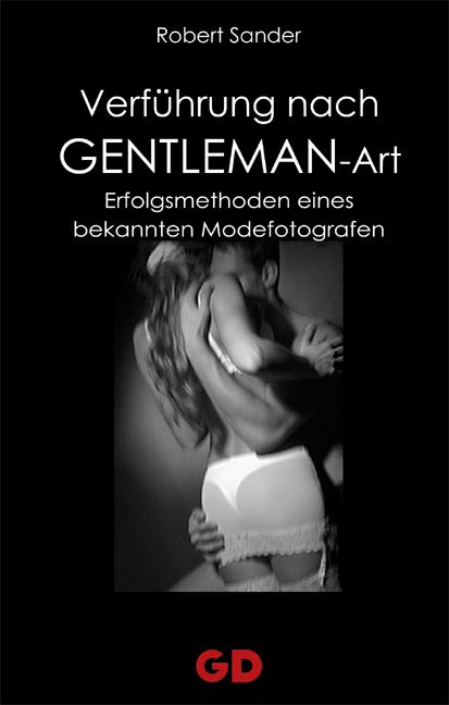 Verführung nach Gentleman-Art - Robert Sander