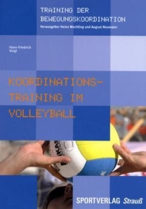 Koordinationstraining im Volleyball - Hans F Voigt