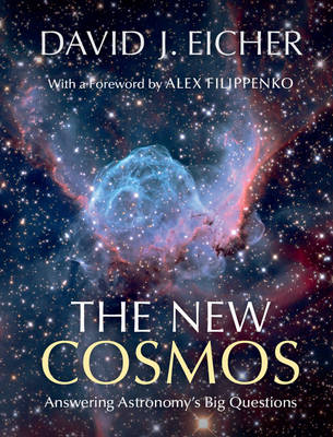 The New Cosmos - David J. Eicher