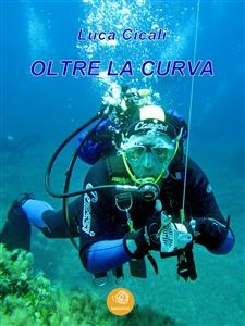 Oltre la curva - Luca Cicali