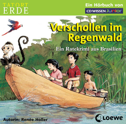 CD WISSEN Junior - Tatort Erde. Verschollen im Regenwald - Renée Holler