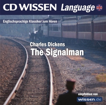 CD WISSEN Language - The Signalman - Charles Dickens