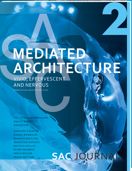 Mediated Architecture: Vivid, Effervescent and Nervous