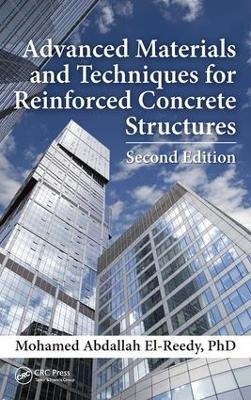 Advanced Materials and Techniques for Reinforced Concrete Structures - Ph.D El-Reedy  Mohamed Abdallah