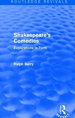 Shakespeare's Comedies - Ralph Berry