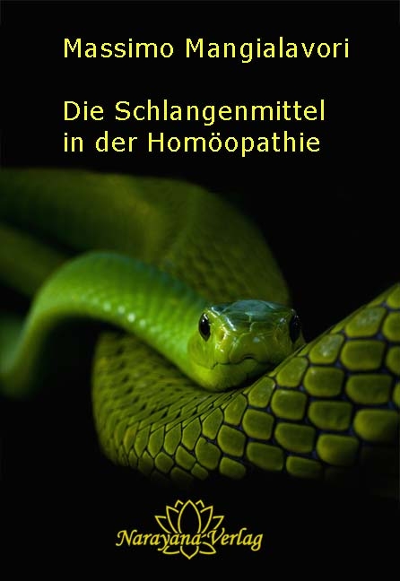 Die Schlangenmittel in der Homöopathie - Massimo Mangialavori