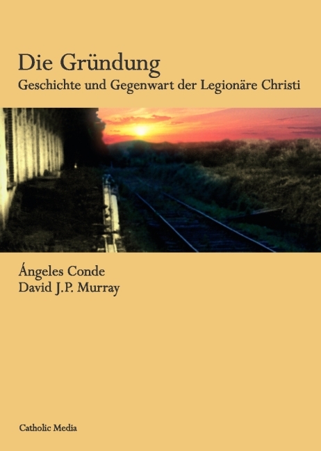 Die Gründung - Ángeles Conde, David J Murray