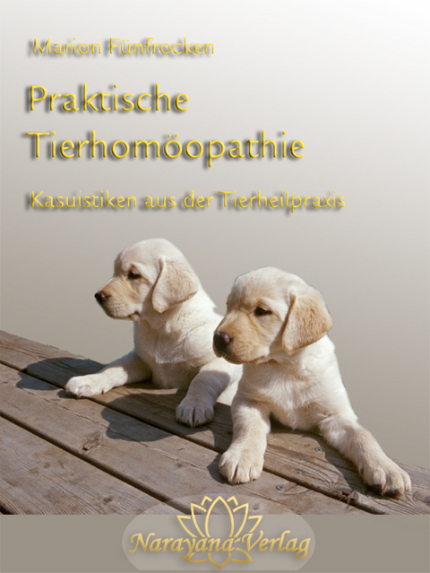 Praktische Tierhomöopathie - Marion Fünfrocken