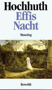 Effis Nacht - Rolf Hochhuth