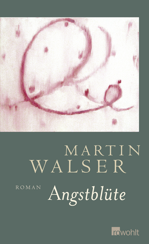 Angstblüte - Martin Walser