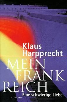 Mein Frankreich - Klaus Harpprecht