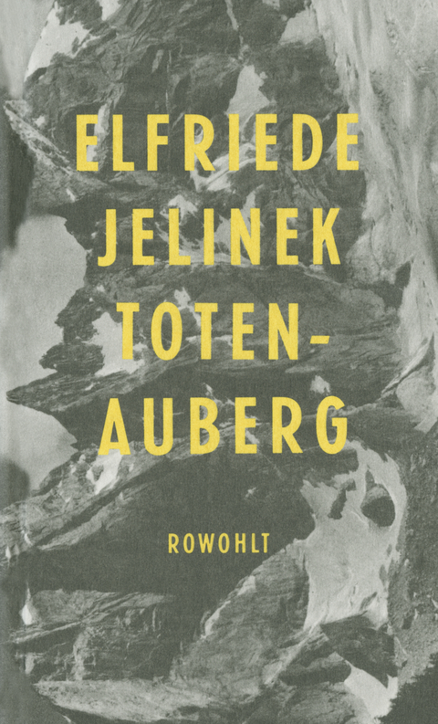 Totenauberg - Elfriede Jelinek