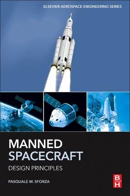 Manned Spacecraft Design Principles - Pasquale M. Sforza