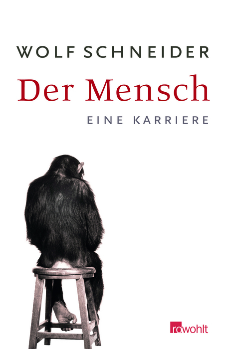 Der Mensch - Wolf Schneider