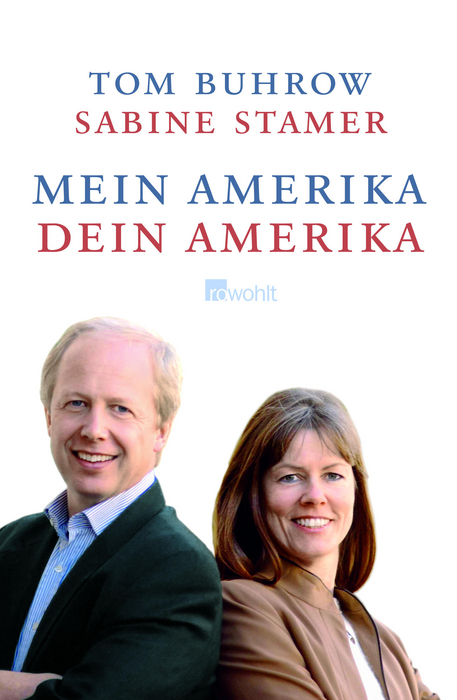 Mein Amerika - Dein Amerika - Tom Buhrow, Sabine Stamer