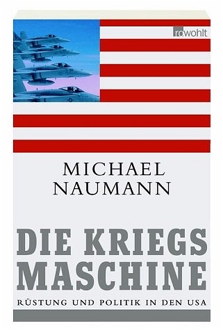 Die Kriegsmaschine - Michael Naumann