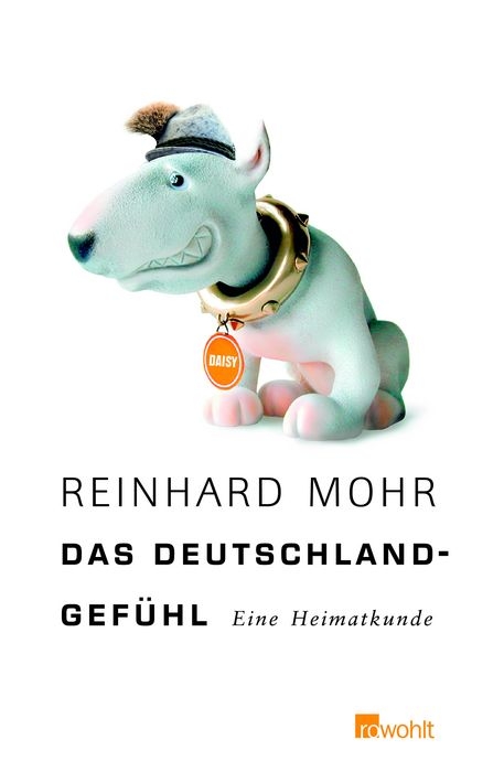 Das Deutschlandgefühl - Reinhard Mohr