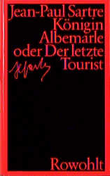 Königin Albemarle oder Der letzte Tourist - Jean-Paul Sartre