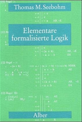 Elementare formalisierte Logik - Thomas M Seebohm