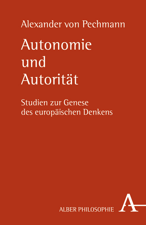 Autonomie und Autorität - Alexander von Pechmann