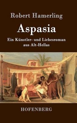 Aspasia -  Robert Hamerling