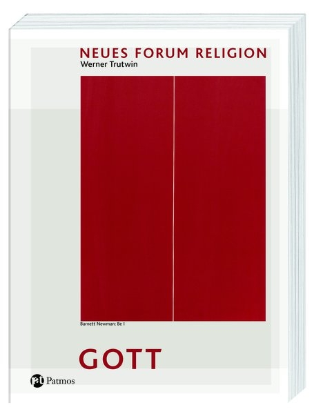 Neues Forum Religion - Gott - Werner Trutwin