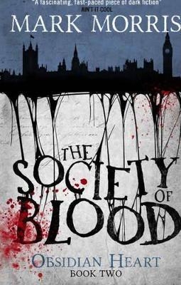 The Society of Blood - Mark Morris