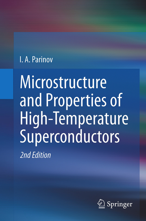 Microstructure and Properties of High-Temperature Superconductors - I. A. Parinov