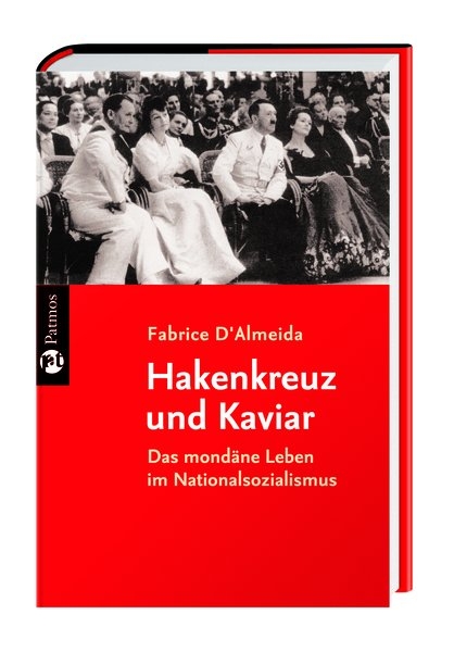 Hakenkreuz und Kaviar - Fabrice D' Almeida