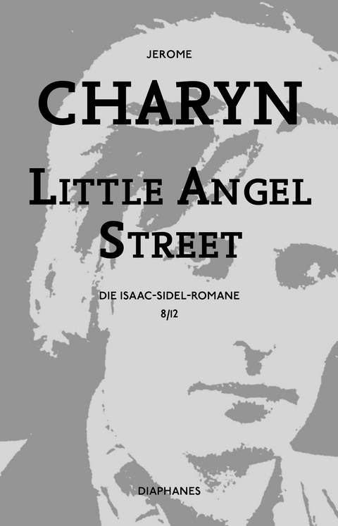 Little Angel Street -  Jerome Charyn