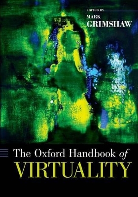 The Oxford Handbook of Virtuality - 