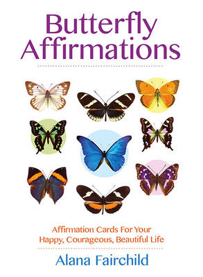 Butterfly Affirmations - Alana Fairchild