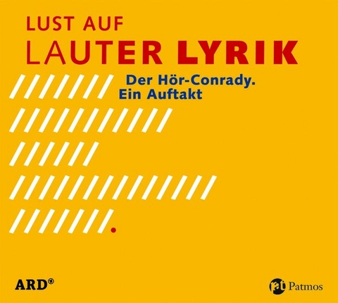 Lust auf Lauter Lyrik. Der Hör-Conrady - 