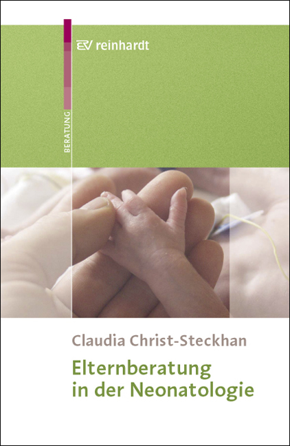 Elternberatung in der Neonatologie - Claudia Christ-Steckhan
