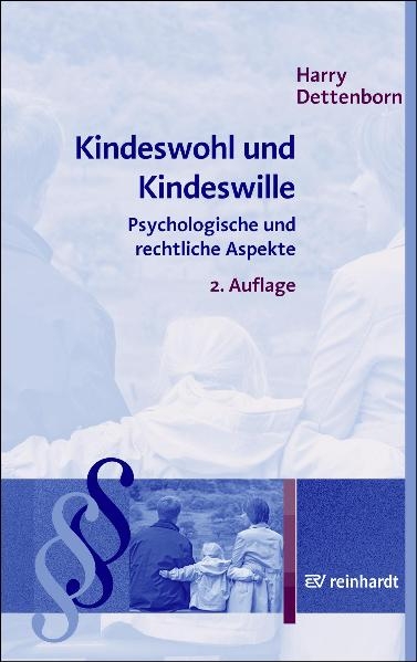 Kindeswohl und Kindeswille - Harry Dettenborn