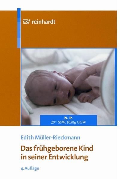 Das frühgeborene Kind in seiner Entwicklung - Edith Müller-Rieckmann
